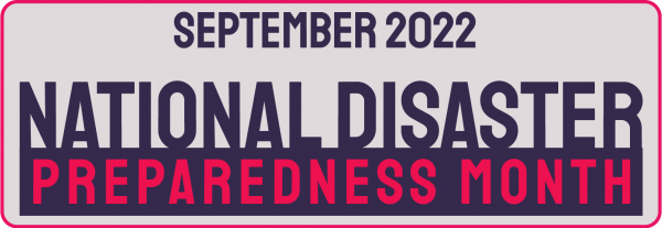 September 2022 - National Disaster Preparedness Month