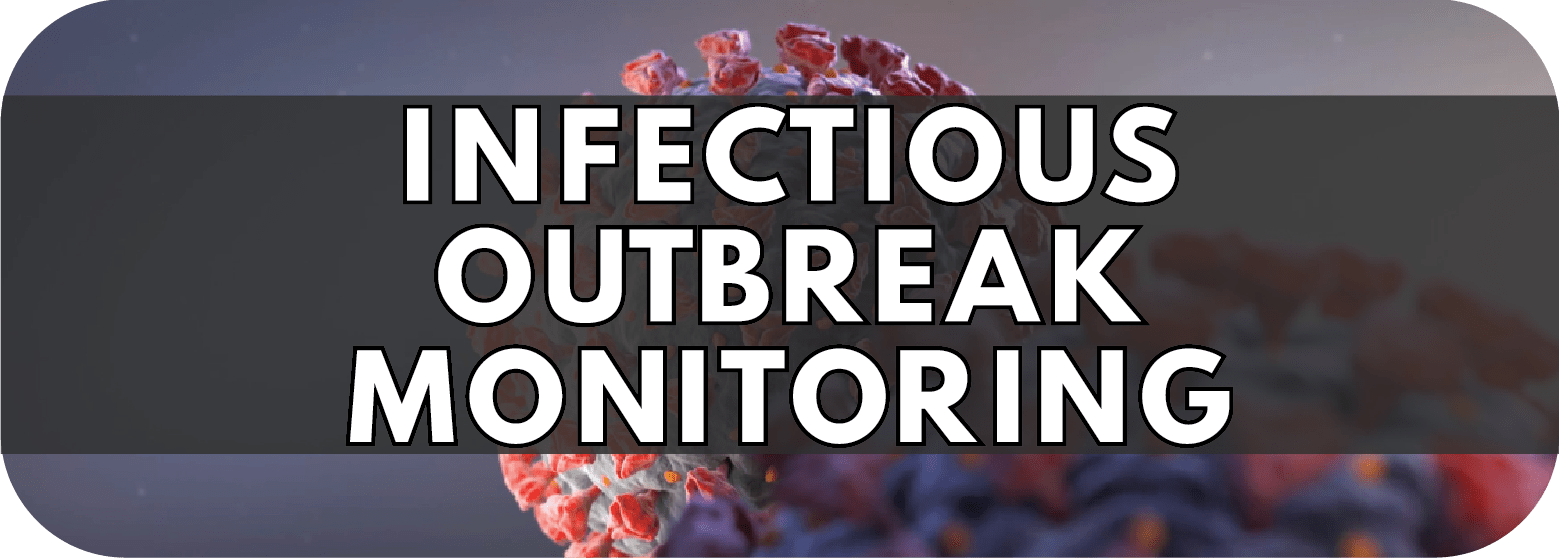 Infectious Outbreak Monitoring